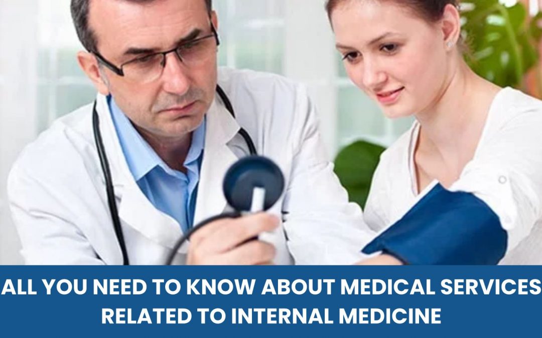 Need to Know About Medical Services